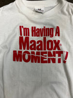 Maalox Moment Shirt