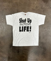 Shut Up & Get A Life